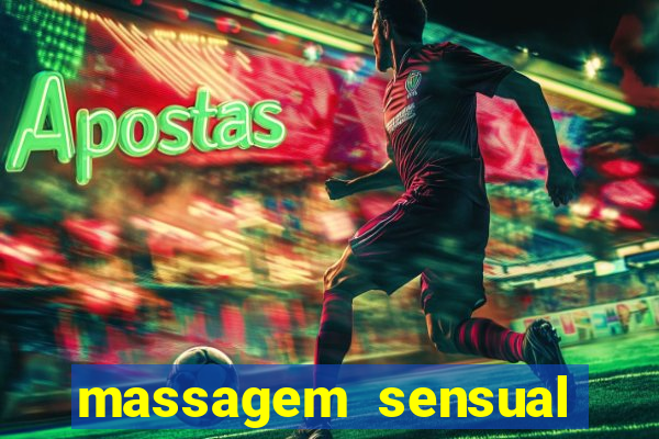 massagem sensual novo hamburgo